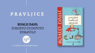 Roald Dahl - Jurijevo čudovito zdravilo